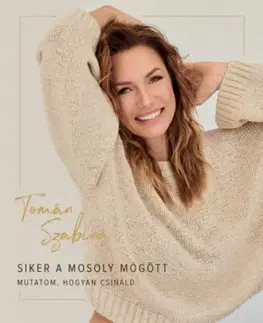Siker a mosoly mögött - Szabina Tomán
