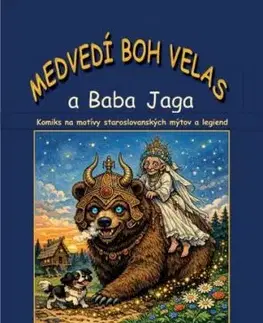 Medvedí boh Veles a baba Jaga - Zuzana Kuglerová