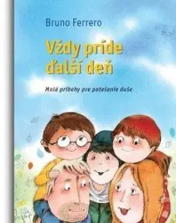Vždy príde ďalší deň - Bruno Ferrero