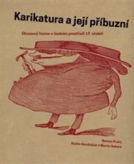 Karikatura a její příbuzní - Roman Prahl, Radim Vondráček, Martin Sekera