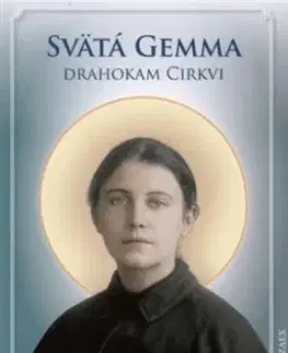 Svätá Gemma - Drahokam Cirkvi