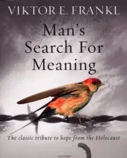 Man's Search For Meaning - Frankl Viktor E