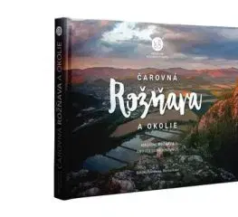 Čarovná Rožňava a okolie - Bibiana Bystrenová, Martin Kmeť