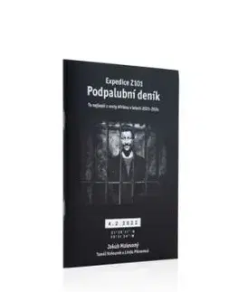 Expedice Z101 - Podpalubní deník - Jakub Malovaný, Linda Piknerová, Tomáš Vaňourek