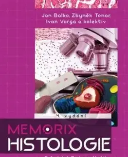 Memorix histologie, 4.vydání - Balko Ján, Zbyněk Tonar, Ivan Varga