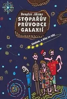 Stopařův průvodce Galaxií 4. Sbohem, a díky za ryby - Douglas Adams