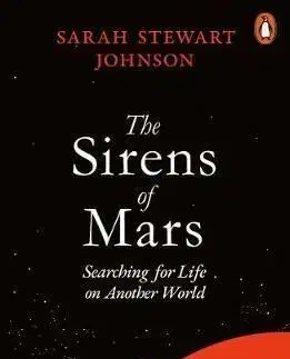 The Sirens of Mars - Sarah Stewart Johnson