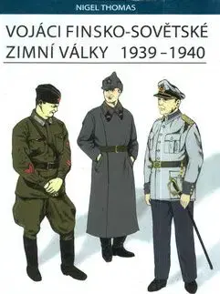 Vojáci finsko-sovětské zimní války 1939-1940 - Nigel Thomas