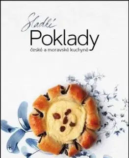 Sladké poklady české a moravské kuchyně - Roman Vaněk, Jana Vaňková