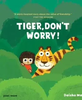 Tiger, Don't Worry! - Daishu Ma