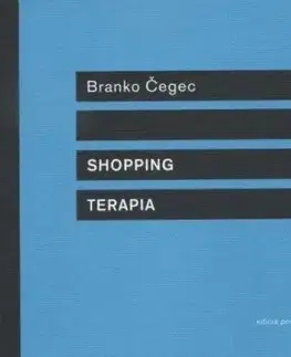 Shopping terapia - Branko Čegec, Karol Chmel, Peter Šulej