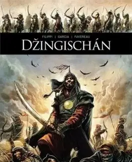 Džingischán - Denis-Pierre Filippi, M. Favereau, M. Garcia