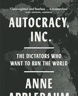 Autocracy, Inc - Anne Applebaum