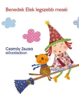 Benedek Elek legszebb meséi - hangoskönyv - Elek Benedek