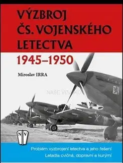 Výzbroj ČS. vojenského letectva - Miroslav Irra