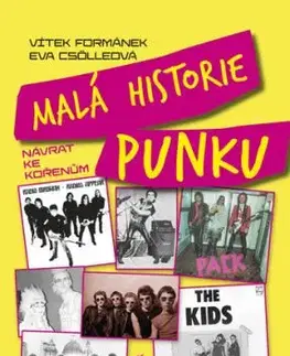 Malá historie punku - návrat ke kořenům - Eva Csölleová, Vítek Formánek