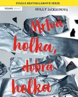 Mrtvá holka, dobrá holka – část druhá - Holly Jackson