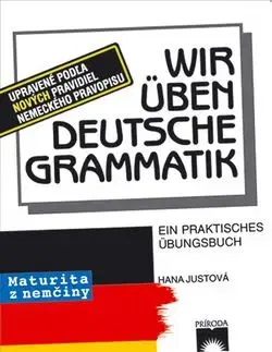 Wir üben deutsche Grammatik - Hana Justová