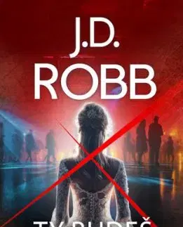 Ty budeš další - J. D. Robb