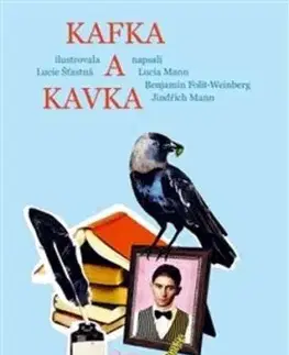 Kafka a kavka - Benjamin Folit-Weinberg, Jindřich Mann, Lucia Mann