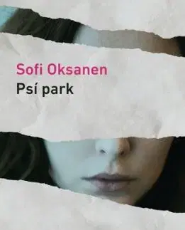 Psí park - Sofi Oksanen