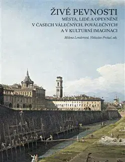 Živé pevnosti - Milena Lenderová, Vítězslav Prchal