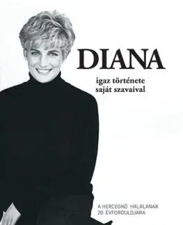 Diana igaz története - saját szavaival - Andrew Morton