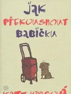 Jak překousnout babičku - Kate Long