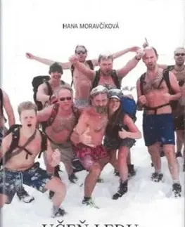 Učeň ledu: Šest dnů s Wimem Hofem - Hana Moravčíková