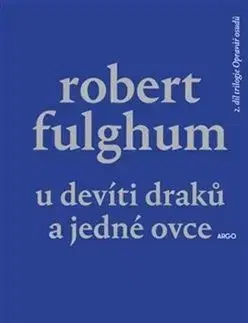 Opravář osudů 2 - U Devíti draků a jedné ovce - Robert Fulghum