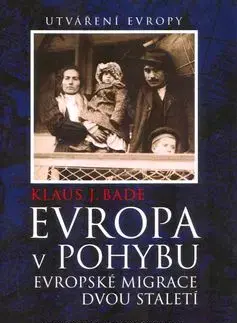 Evropa v pohybu - Klaus J. Bade