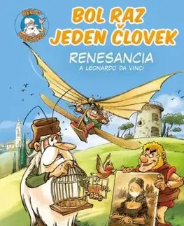 Bol raz jeden človek: Renesancia a Leonardo da Vinci - Jean-Charles Gaudin