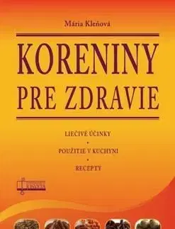 Koreniny pre zdravie - Mária Kleňová