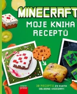 Minecraft - moje kniha receptů, 2. vydání - Juliette Lalbaltryová