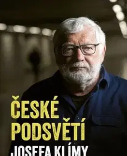 České podsvětí Josefa Klímy - Josef Klíma
