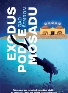 Exodus podle Mosadu - Gad Šimron