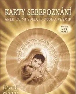 Karty sebepoznání aneb co mi sděluje duše a vesmír, 4. vydání - Zdenka Blechová