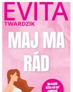 Maj ma rád, 2. vydanie - Evita Twardzik Urbaníková