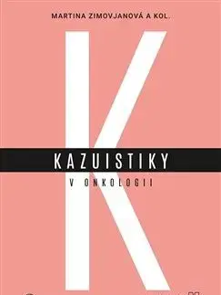 Kasuistiky v onkologii - Martina Zimovjanová