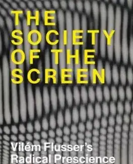 The Society of the Screen - Martha Schwendener