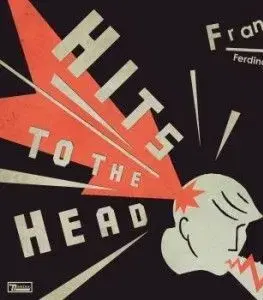 Franz Ferdinand - Hits To The Head 2LP - Franz Ferdinand