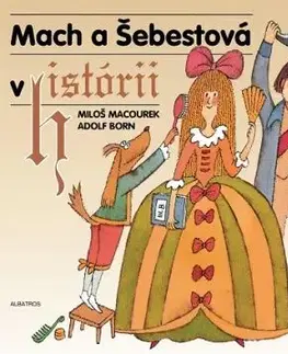 Mach a Šebestová v histórii - Miloš Macourek