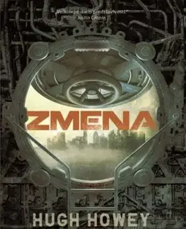 Silo 2: Zmena - Hugh Howey