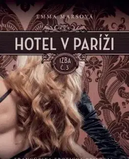 Hotel v Paríži: Izba č. 3 - Emma Marsová, Marta Gergelyová