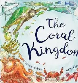 Coral Kingdom - Laura Knowles