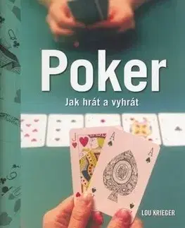 Poker - jak hrát a vyhrát - Lou Krieger