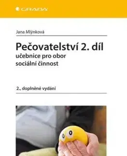 Pečovatelství 2. díl, 2. doplněné vydání - Jana Mlýnková