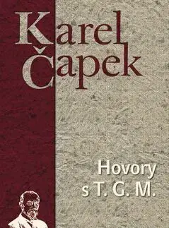Hovory s T.G. Masarykem - Karel Čapek