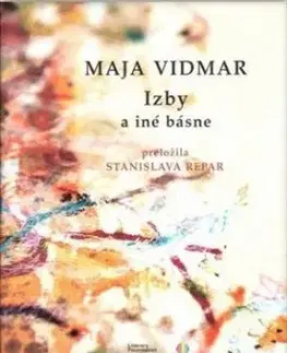 Izby a iné básne - Maja Vidmar