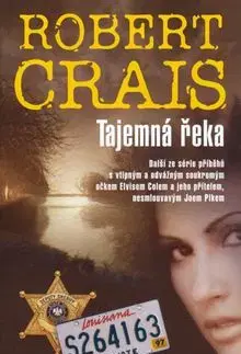 Tajemná řeka - Robert Crais
